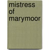 Mistress of Marymoor door Anna Jacobs