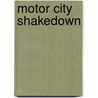 Motor City Shakedown door David E. Johnson