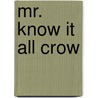Mr. Know It All Crow by Cindy Leaney