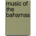Music Of The Bahamas