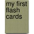 My First Flash Cards