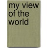 My View Of The World door Marcus Henderson