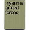 Myanmar Armed Forces door Frederic P. Miller