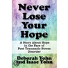 Never Lose Your Hope door Isaac Yohn