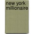 New York Millionaire