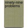 Ninety-Nine Problems door Gloria Dotson-Lewis