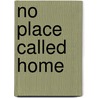 No Place Called Home door Darlene Messervey