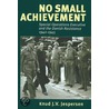 No Small Achievement door Knud J.V. Jespersen