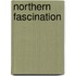 Northern Fascination