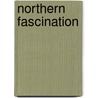 Northern Fascination by Jennifer LeBrecque