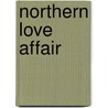 Northern Love Affair by Cully Gage