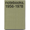 Notebooks, 1956-1978 door Danielle Collobert