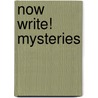 Now Write! Mysteries by Sherry Ellis