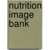 Nutrition Image Bank by Jones and Bartlett publishers