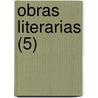 Obras Literarias (5) by Francisca Mart Rosa