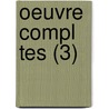 Oeuvre Compl Tes (3) door Pierre de Bourdeille Brantome