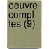 Oeuvre Compl Tes (9)