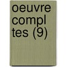 Oeuvre Compl Tes (9) by Pierre de Bourdeille Brantome