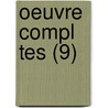 Oeuvre Compl Tes (9) door Pierre de Bourdeille Brantome