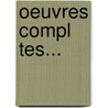 Oeuvres Compl Tes... by Tourlet