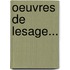 Oeuvres De Lesage...