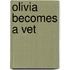 Olivia Becomes A Vet