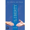 On Liberty And Peace door Matt Edge