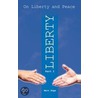 On Liberty And Peace by Matt Edge
