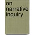 On Narrative Inquiry