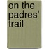 On The Padres' Trail
