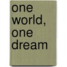 One World, One Dream door Lucio