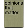 Opinions That Matter door Jeffrey P. Drury