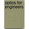Optics For Engineers door Charles A. Dimarzio