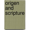 Origen And Scripture door Peter W. Martens