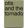 Otis and the Tornado door Loren Long