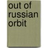 Out Of Russian Orbit