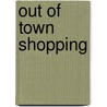 Out Of Town Shopping door Phil Ruston