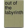 Out of the Labyrinth door Carl Frankel
