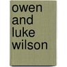 Owen And Luke Wilson by Hal Marcovitz