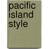Pacific Island Style door Peter Shaw