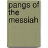 Pangs Of The Messiah