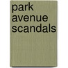 Park Avenue Scandals door Maureen Child