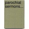 Parochial Sermons... door John Henry Newman