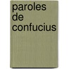 Paroles De Confucius door Cyrille Javary