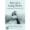 Part Of A Long Story by Agnes Boulton