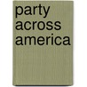 Party Across America door Guerrie Michae