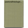 Pastoraltheologie... door Michael Benger