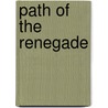 Path Of The Renegade door Andy Chambers