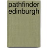 Pathfinder Edinburgh by Terry Marsh