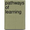 Pathways Of Learning by David B. Kier